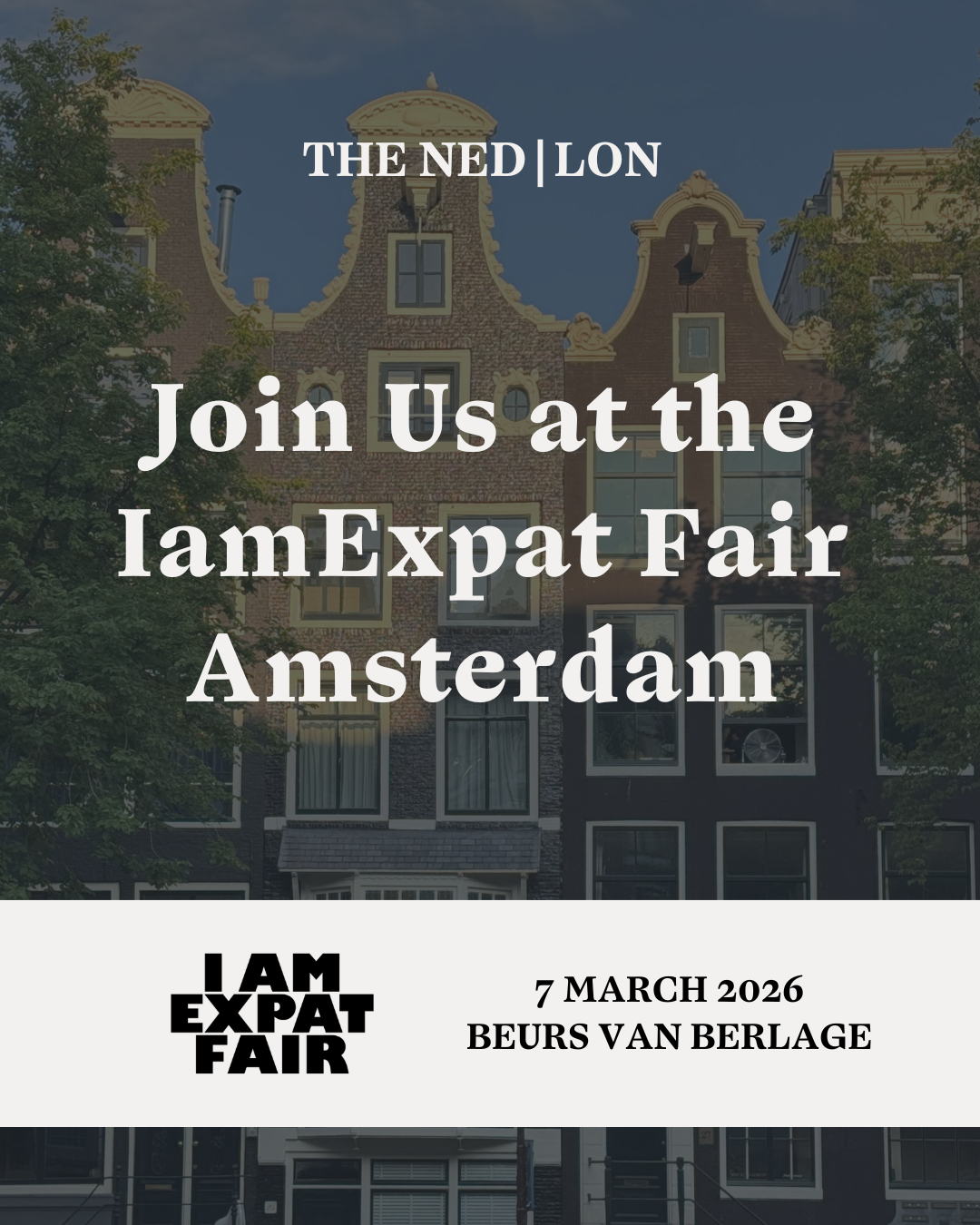 Join The Ned|Lon at the IamExpat Fair Amsterdam to ask your questions in person and learn how to settle into your new life with ease.