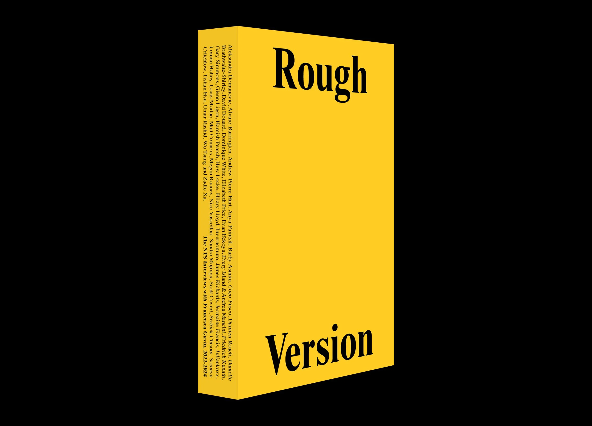 Francesca Gavin — Rough Version, The NTS Interviews, 2022-2024