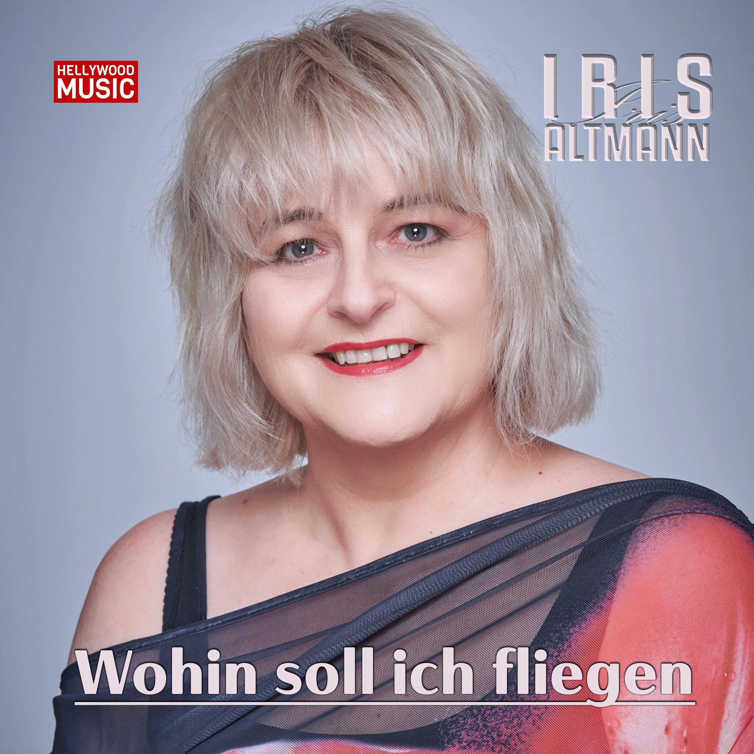 IRIS ALTMANN - Wohin soll ich fliegen