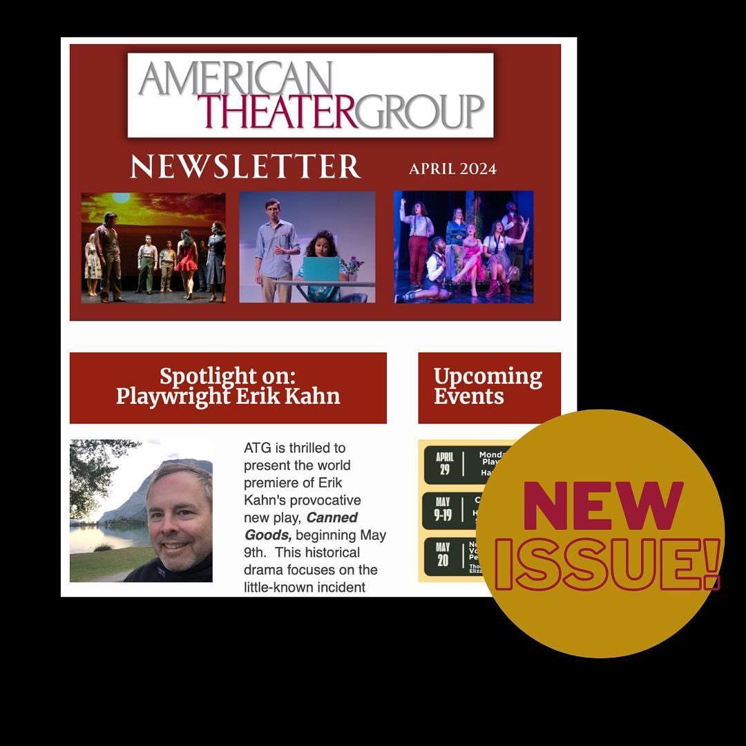 Read all the latest ATG news, including a special feature on playwright (and attorney and artist!) Erik Kahn, whose world premiere play &ldquo;Canned Goods&rdquo; opens May 9th at Hamilton Stage. Links in bio. #americantheatergroup #njtheater #region