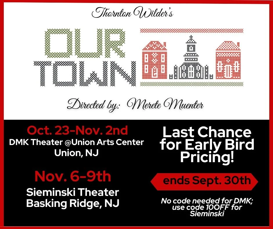 Final day for early bird pricing! Get your tickets now for this beloved Pulitzer Prize-winning American drama about life, love, community and mortality. Tickets in link in bio. #americantheatergroup #njtheater #thorntonwilder #ourtownplay #baskingrid