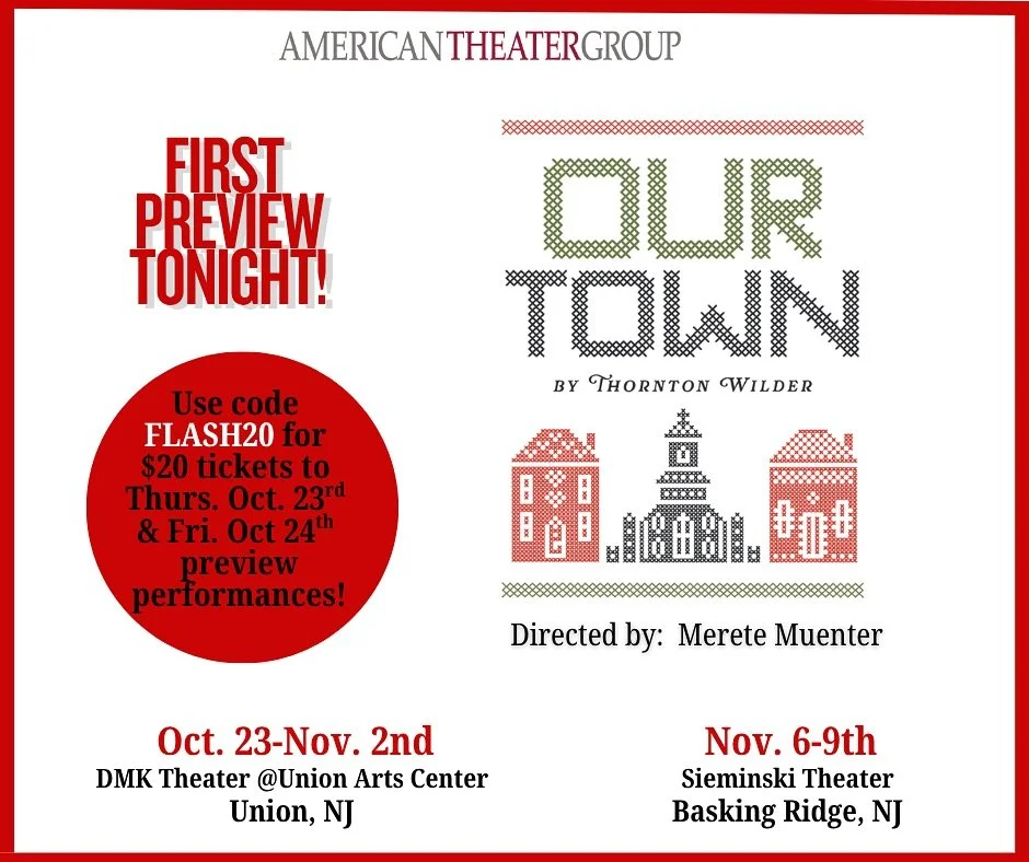 Journey with us to magical Grover&rsquo;s Corners! Take advantage of this great offer to see one of the best plays ever written. Ticket links in bio. #americantheatergroup #njtheater #thorntonwilder #uniontownshipnj #baskingridgenj