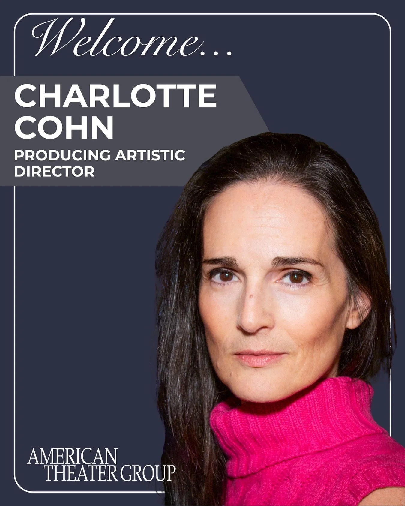 Join us in welcoming Charlotte Cohn as our new Producing Artistic Director, succeeding our Co-Founder Jim Vagias, who is retiring this summer. Charlotte is a respected director, writer, producer and actor who previously directed our acclaimed product