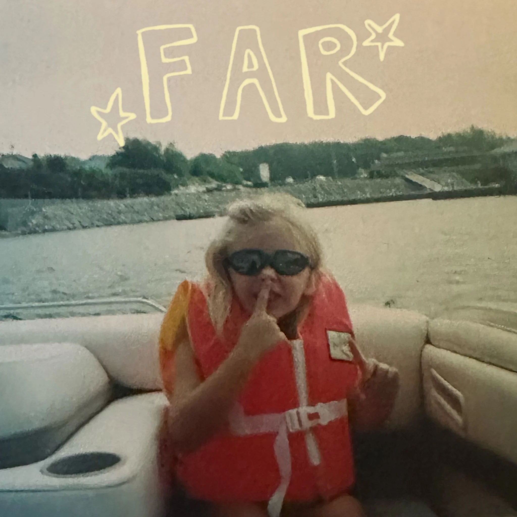 A young girl wearing sunglasses and a red life jacket sitting on a boat on the lake. A sign with the word 'FAR' written in large outlined yellow letters and decorated with stars is in the background over her head.
