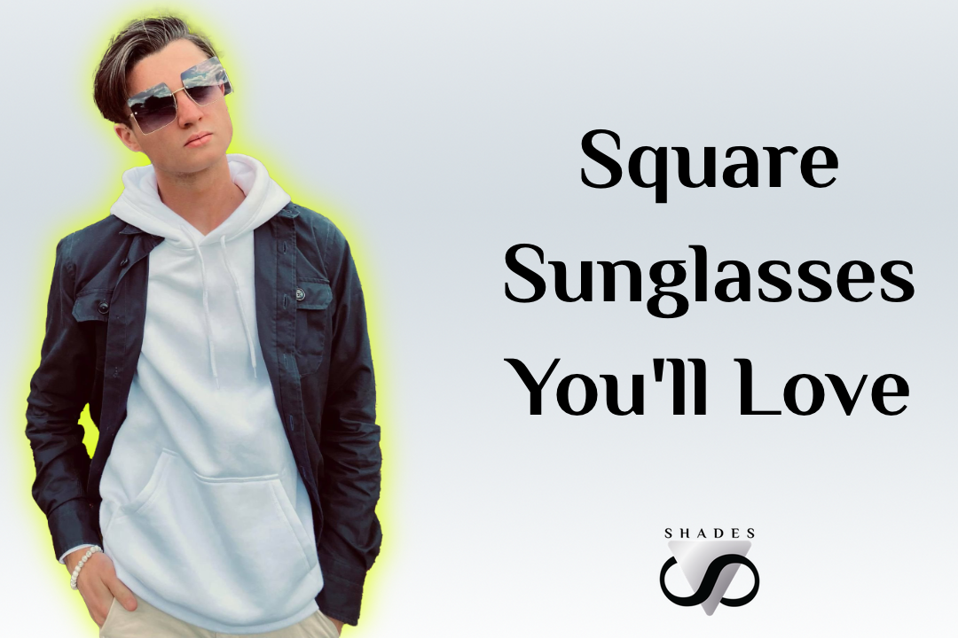 3 Square Sunglass Styles You Ll Love V Shades