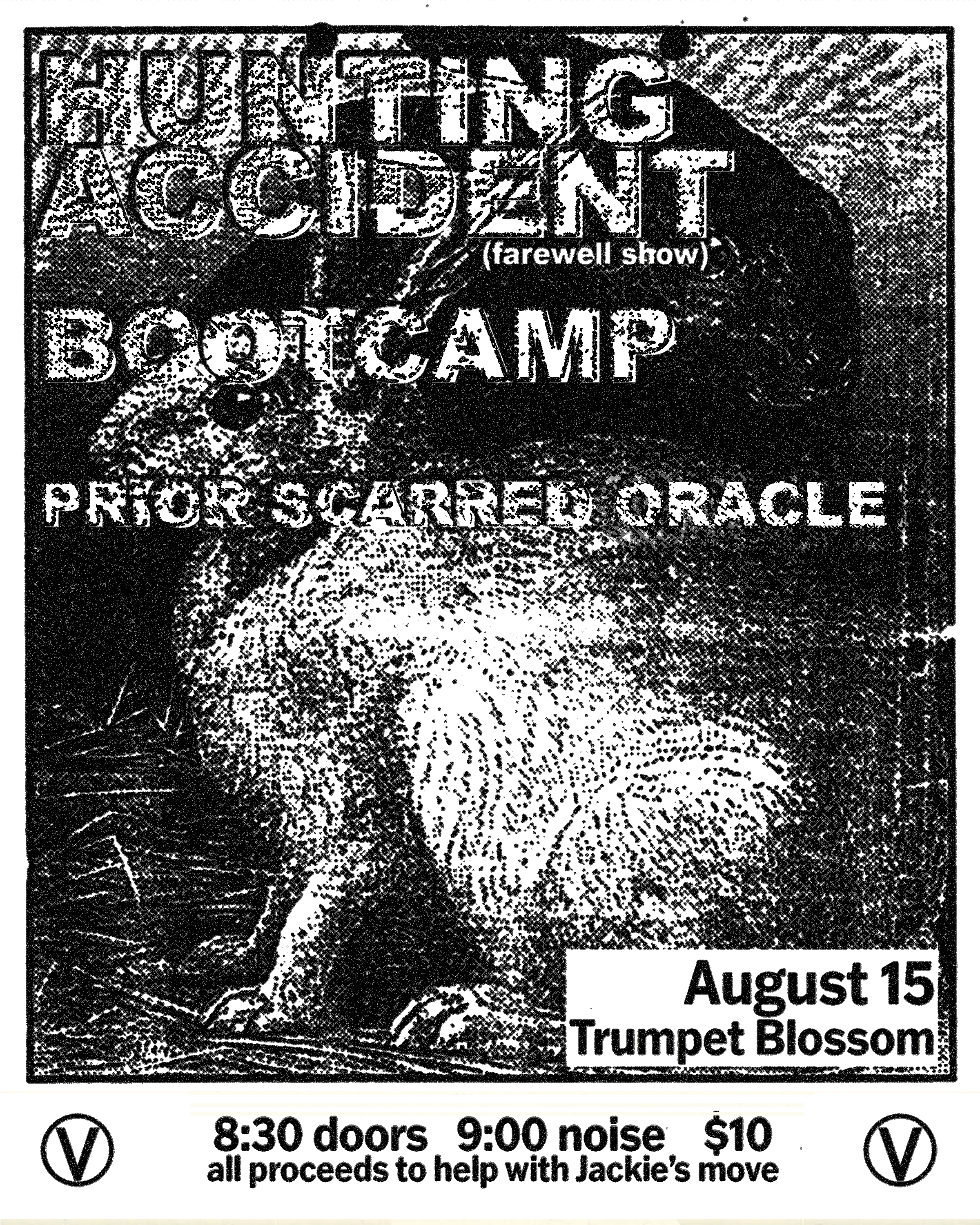 Hunting Accident (farewell show) / Bootcamp / Prior Scathed Oracle
