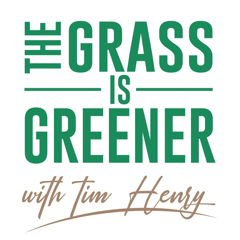 The Grass Is Greener Podcast