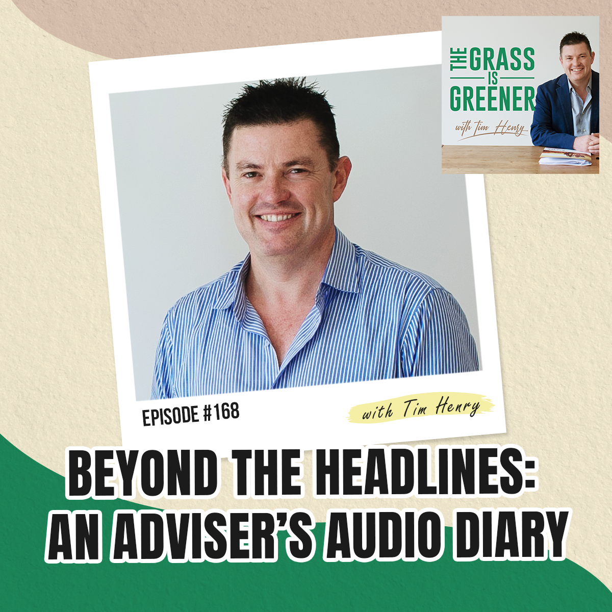 Episode 168: Beyond the Headlines: An Adviser’s Audio Diary