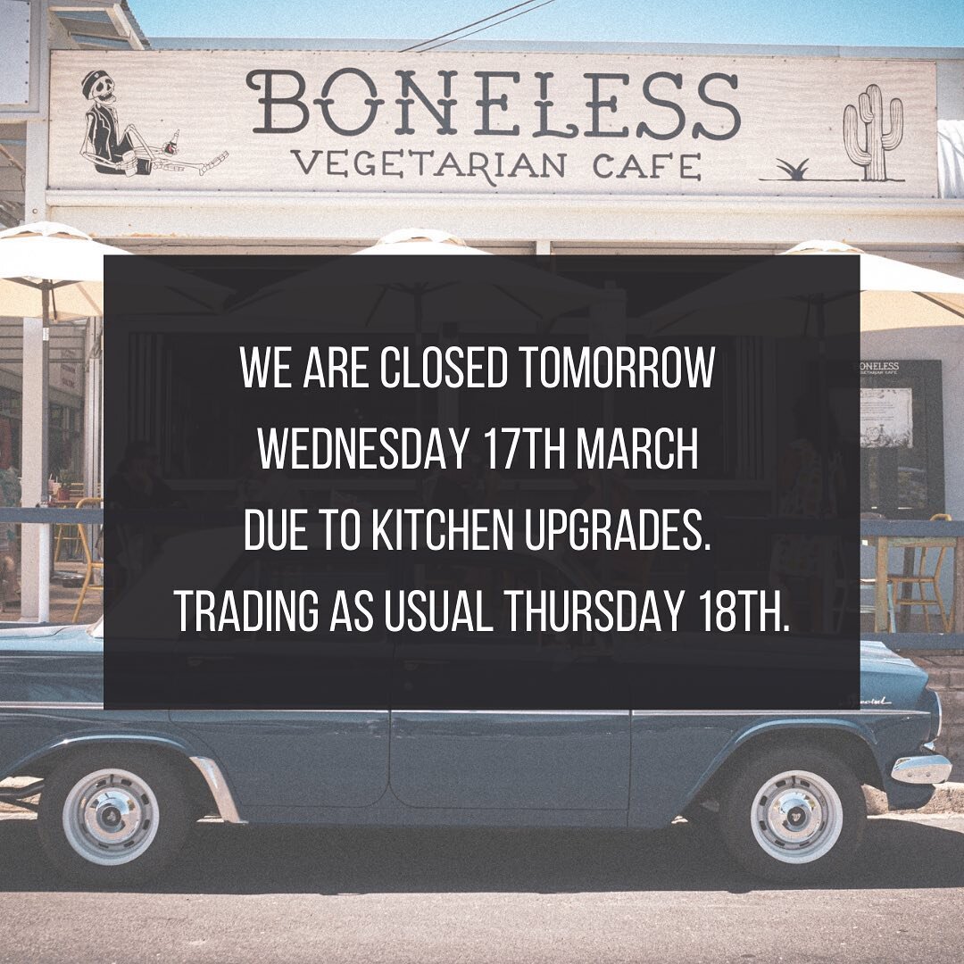 We are closed tomorrow for kitchen upgrades. Trading as normal Thursday 💀🤍 #bonelesscafe