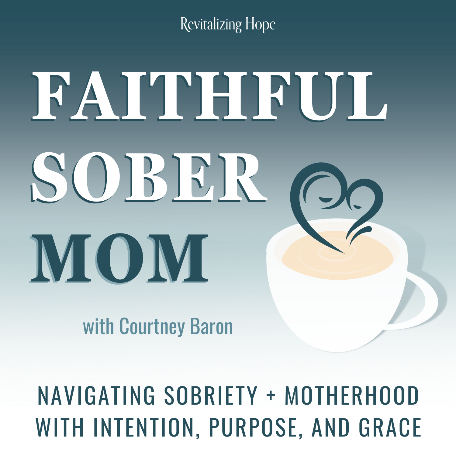 Faithful Sober Mom | Navigating Sobriety + Motherhood with Intention, Purpose, and Grace cover art