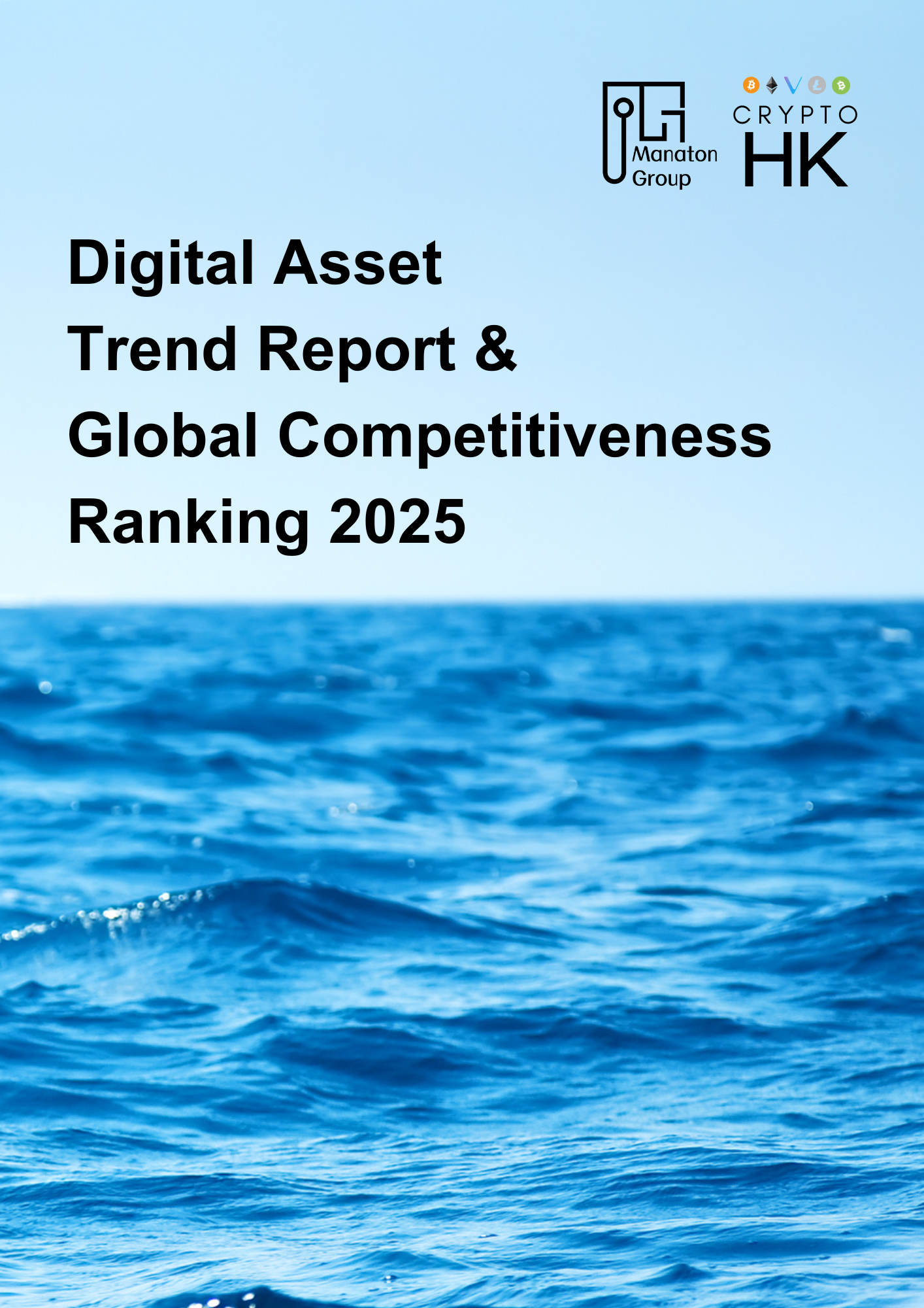 Crypto HK Launches "Digital Asset Trend Report & Global Competitiveness Ranking 2025
