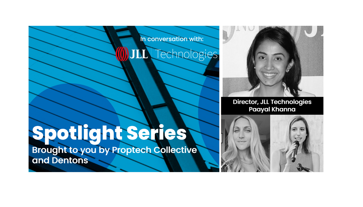 Spotlight Series: Paayal Khanna from JLL Technologies