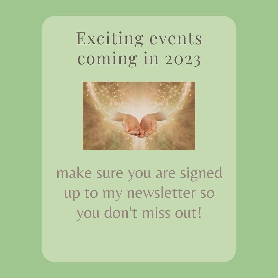 I have lots of exciting things planned for 2023 and I can't wait.

I am planning a Quantum healing day which will be held late March/early April.  More details on this will be in my January newsletter.

I will also be launching a course around intuit