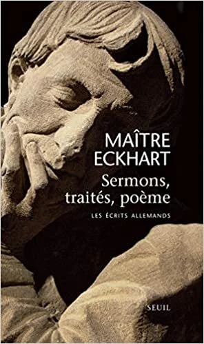 Couverture d'un livre avec une sculpture en marbre d'une femme pensante, titre 'Maître Eckhart Sermons, traités, poème, Les Écrits Allemands', éditeur Seuil.