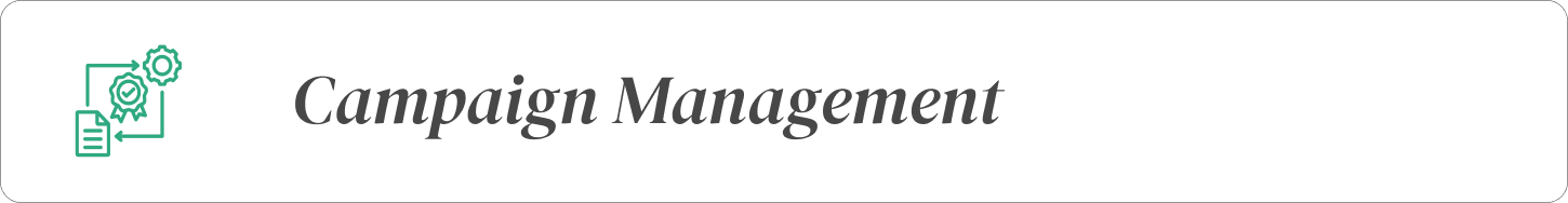 Icon of gears, a document, and arrows representing campaign management, with the text 'Campaign Management' in italics.