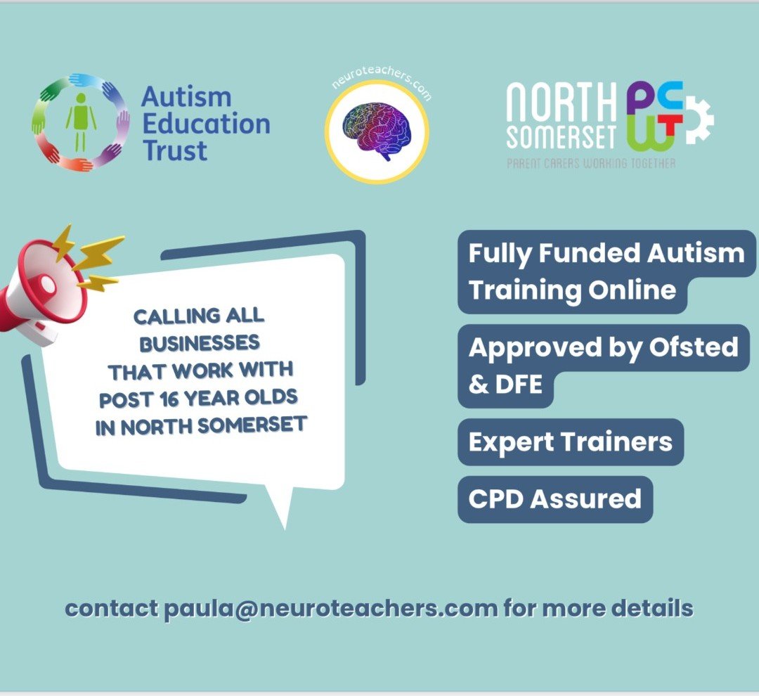 Are you an Post-16 provider in North Somerset?🤔
Would you like free autism training for you and all your staff?
Fully funded places available for online training👍

NSPCWT are delighted to be working with Neuroteachers to deliver a fully funded prog