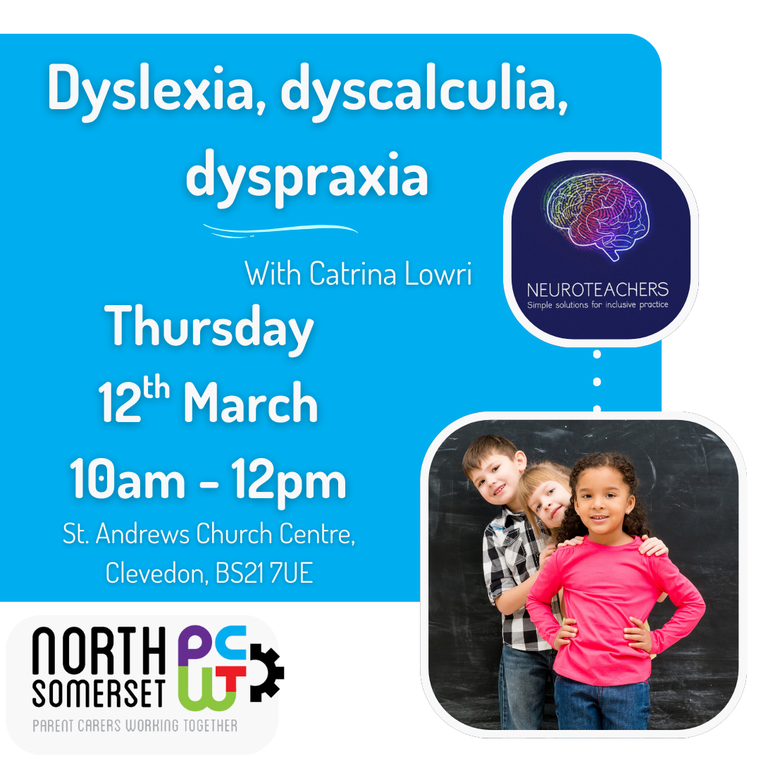 Dyslexia, Dyscalculia, Dyspraxia