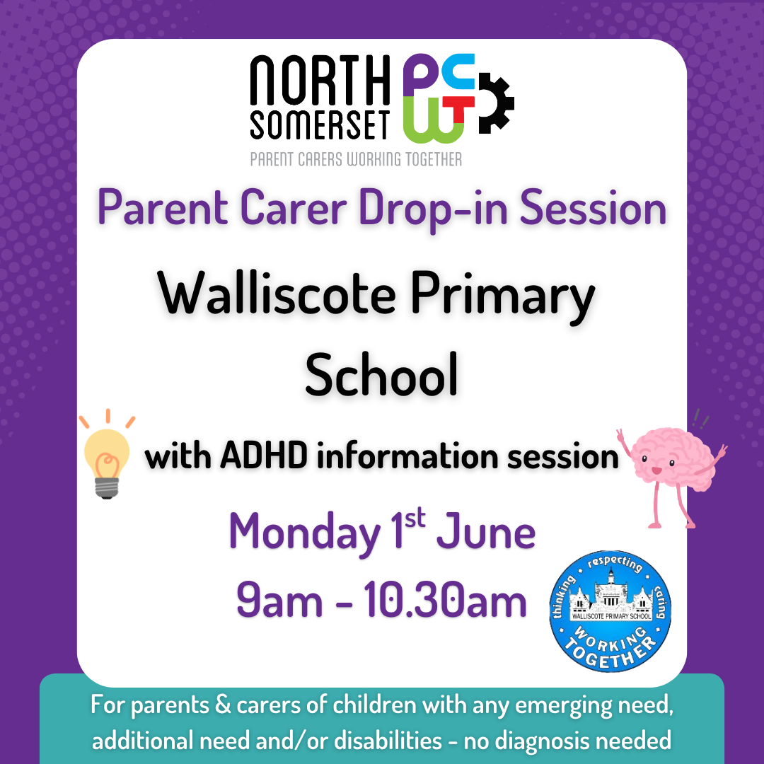 Walliscote Parent Carer Drop-in with ADHD Information