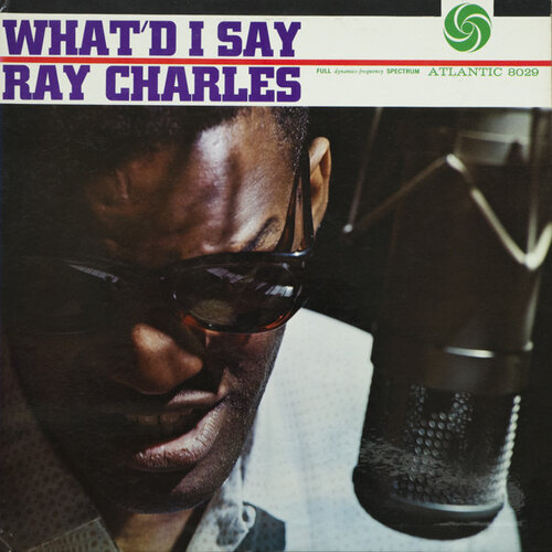 Ray Charles - What'd I Say.jpg