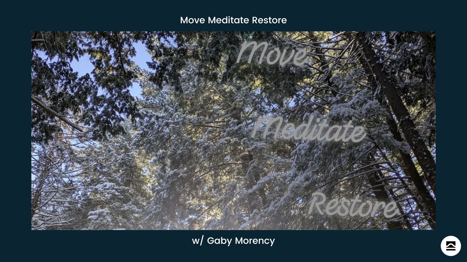 Move Meditate Restore