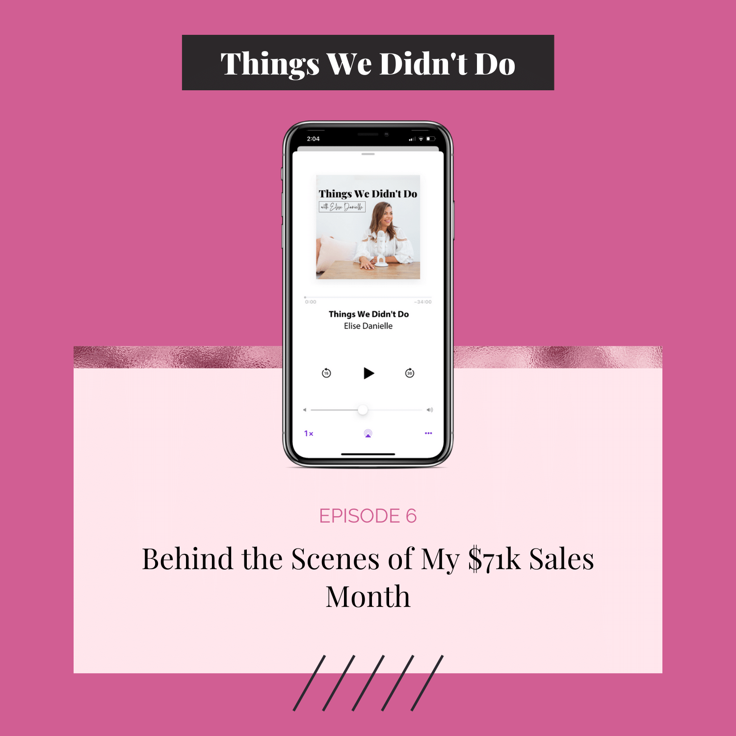 Episode 6: Behind the Scenes of My $71k Sales Month