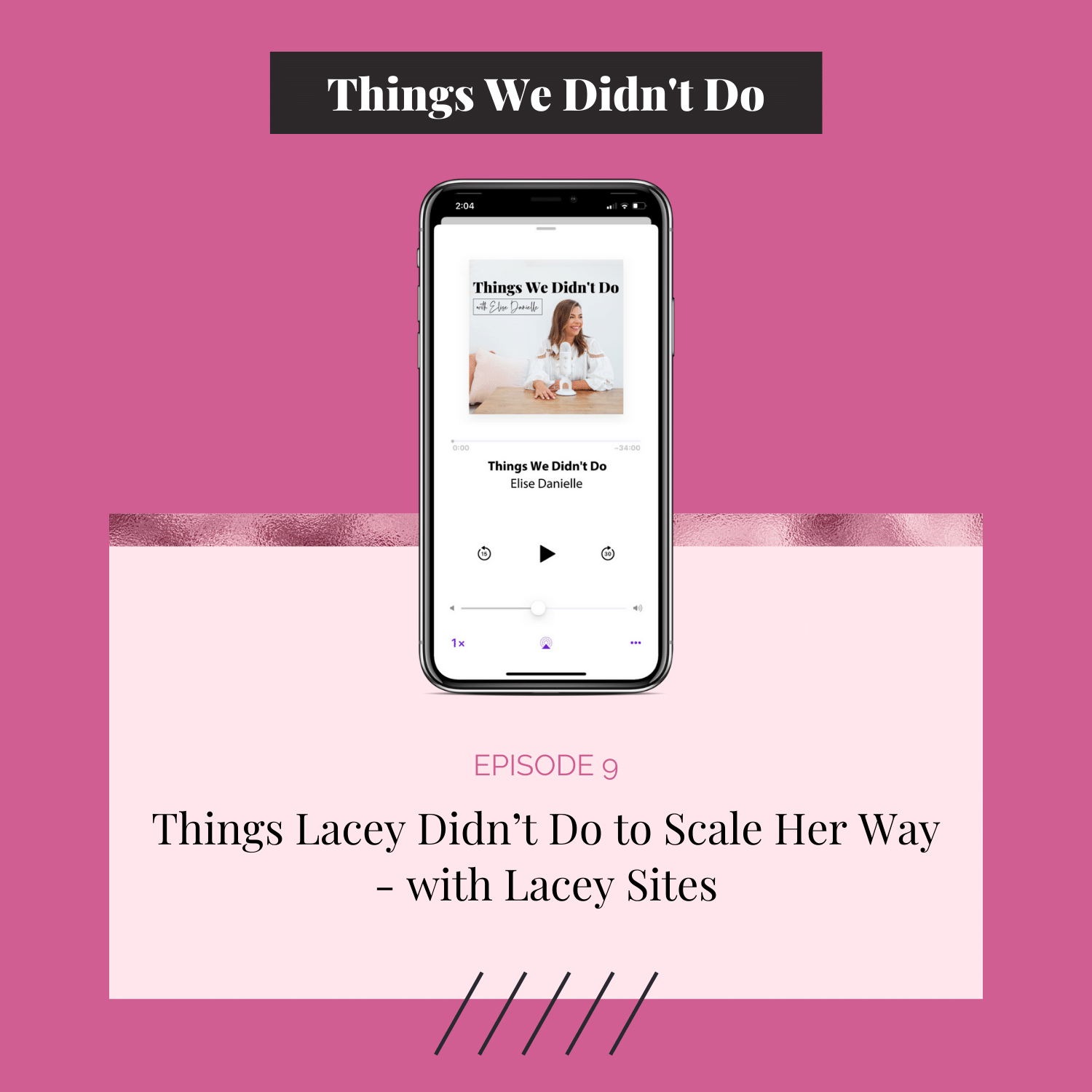 Episode 9: Things Lacey Didn’t Do to Scale Her Way - with Lacey Sites