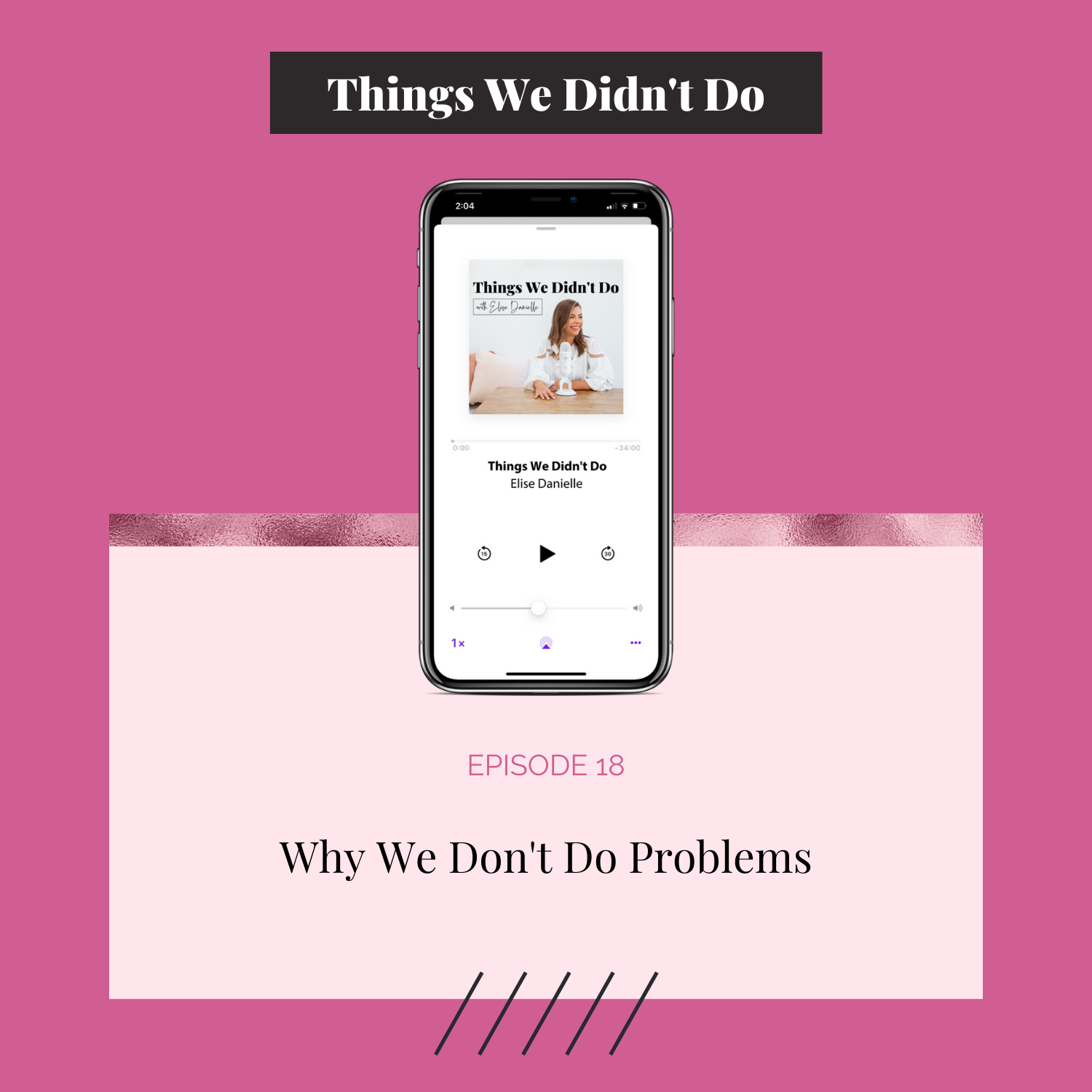 Episode 18: Why We Don't Do Problems in Business