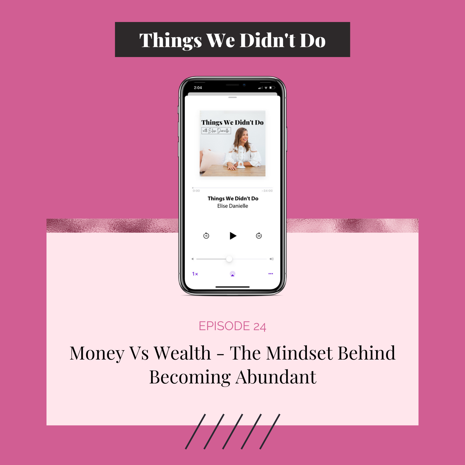 Episode 24: Money Vs Wealth - The Mindset Behind Becoming Abundant