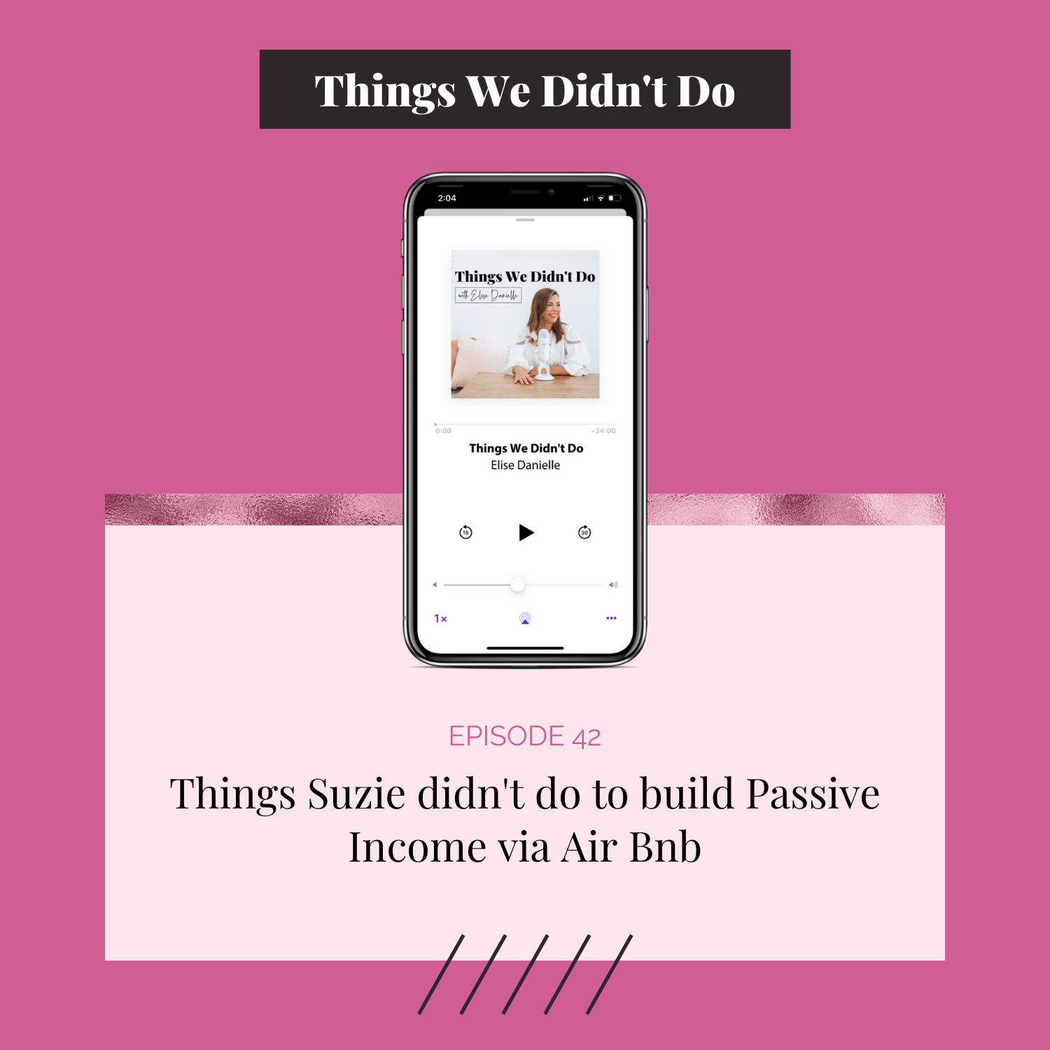 Episode 42: Things Suzie didn't do to build Passive Income via Air Bnb