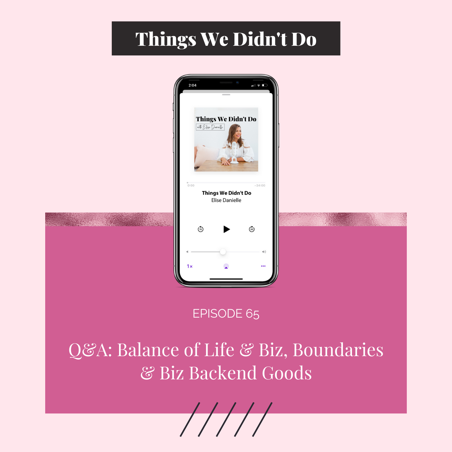Episode 65: Q&amp;A: Balance of Life &amp; Biz, Boundaries &amp; Biz Backend Goods