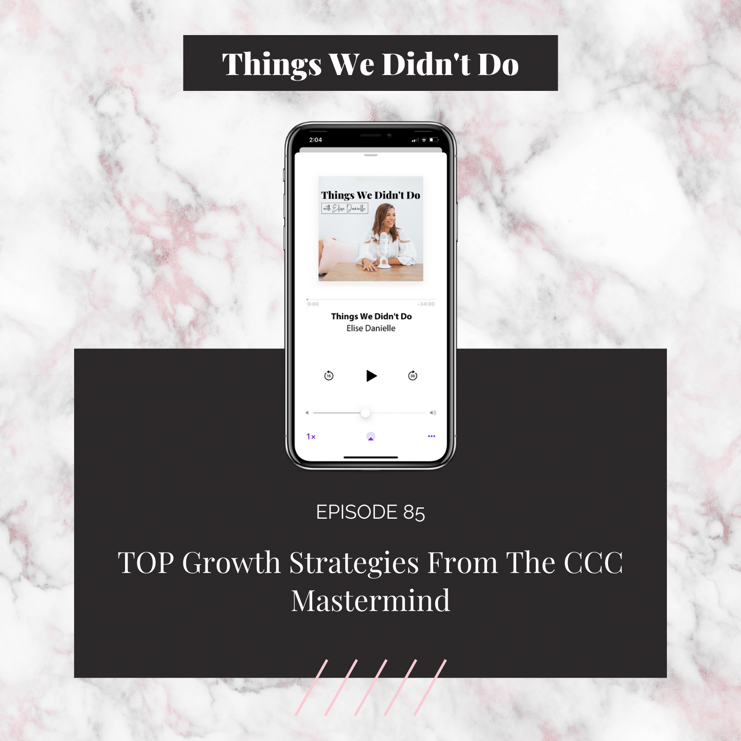 Episode 85: TOP Growth Strategies From The CCC Mastermind 