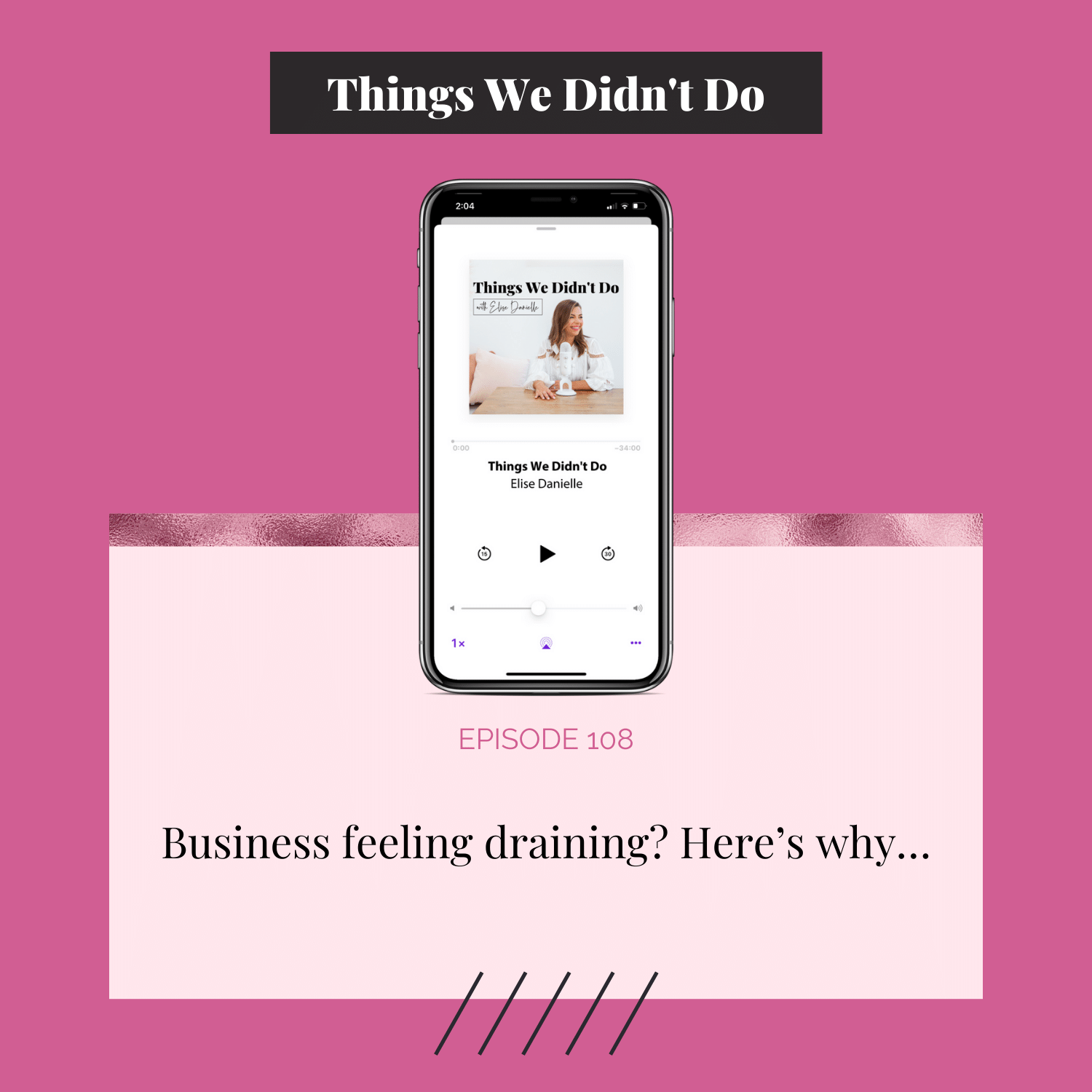 Episode 108: Business feeling draining? Here’s why…