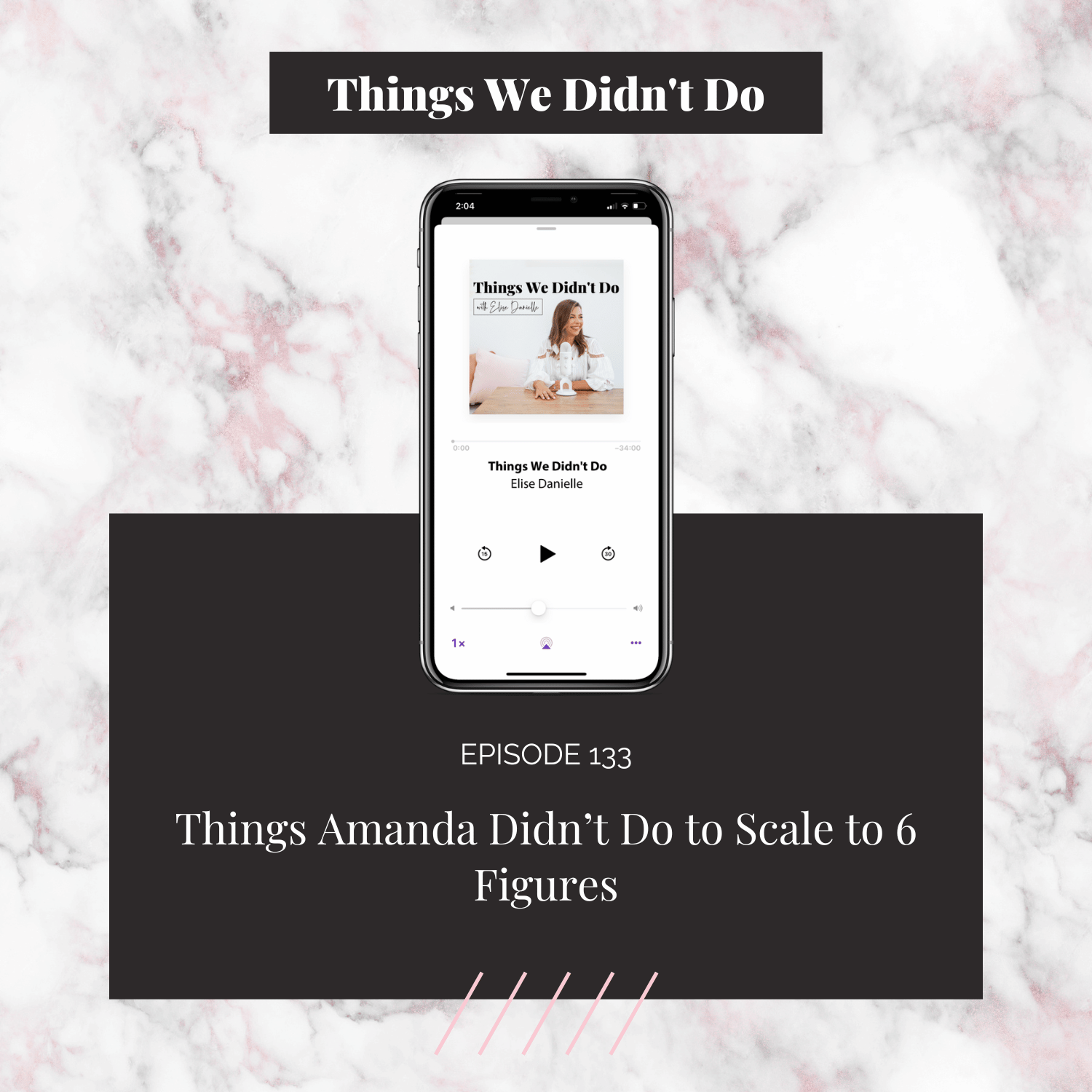 Episode 133: Things Amanda Didn’t Do to Scale to 6 Figures