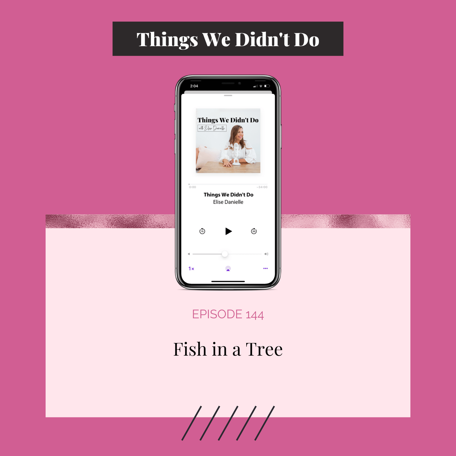 Episode 144: Fish in a Tree