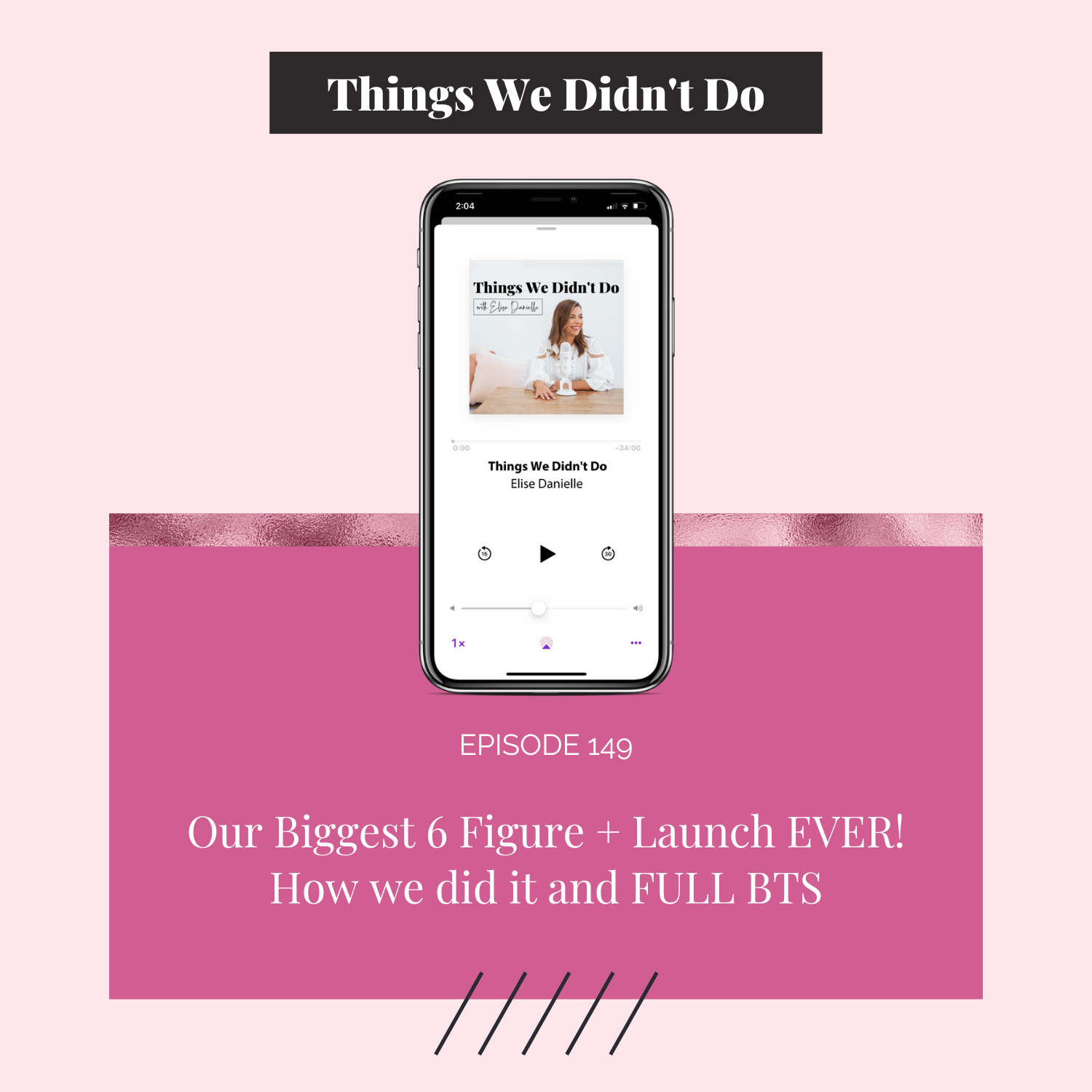 Episode 149: Our Biggest 6 Figure + Launch EVER! How we did it and FULL BTS