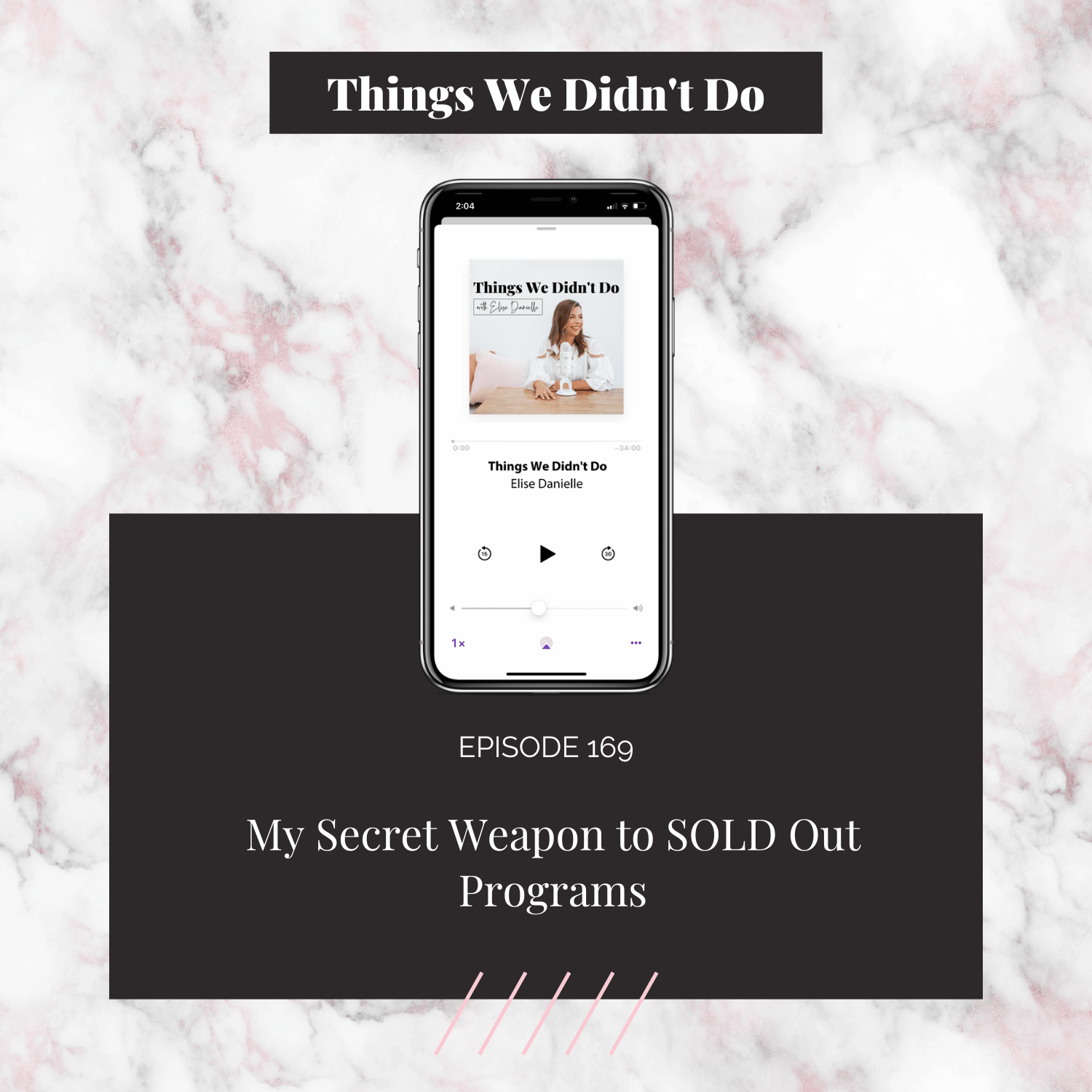 Episode 169: My Secret Weapon to SOLD Out Programs