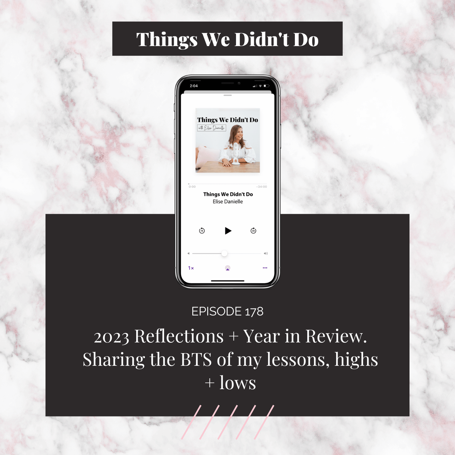 Episode 178: 2023 Reflections + Year in Review. Sharing the BTS of my lessons, highs + lows 