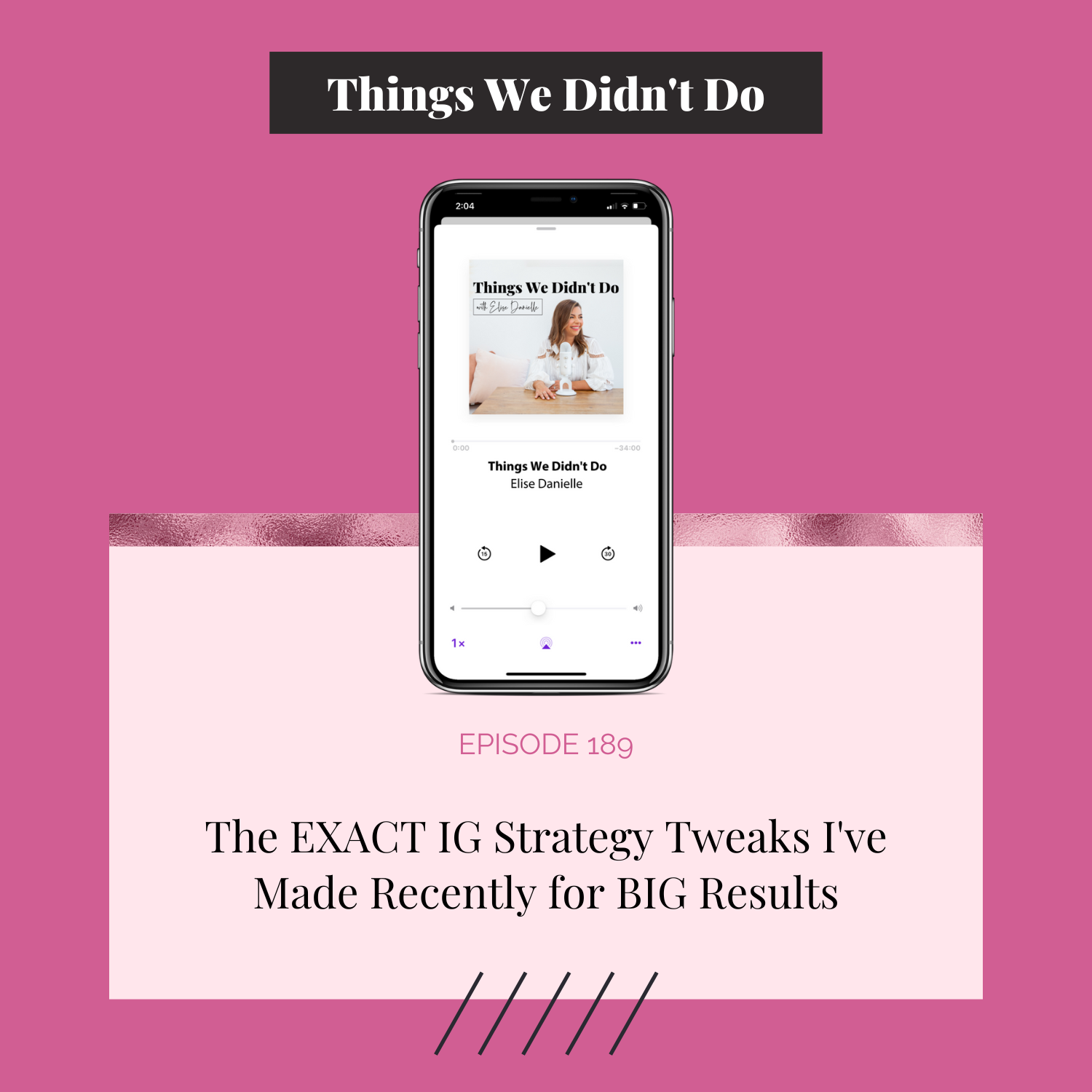 Episode 189: The EXACT IG Strategy Tweaks I've Made Recently for BIG Results