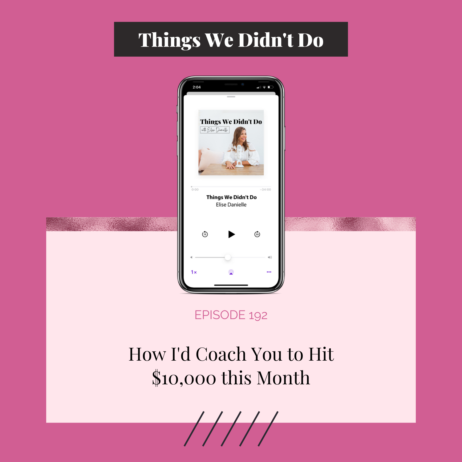 Episode 192: How I'd Coach You to Hit $10,000 this Month