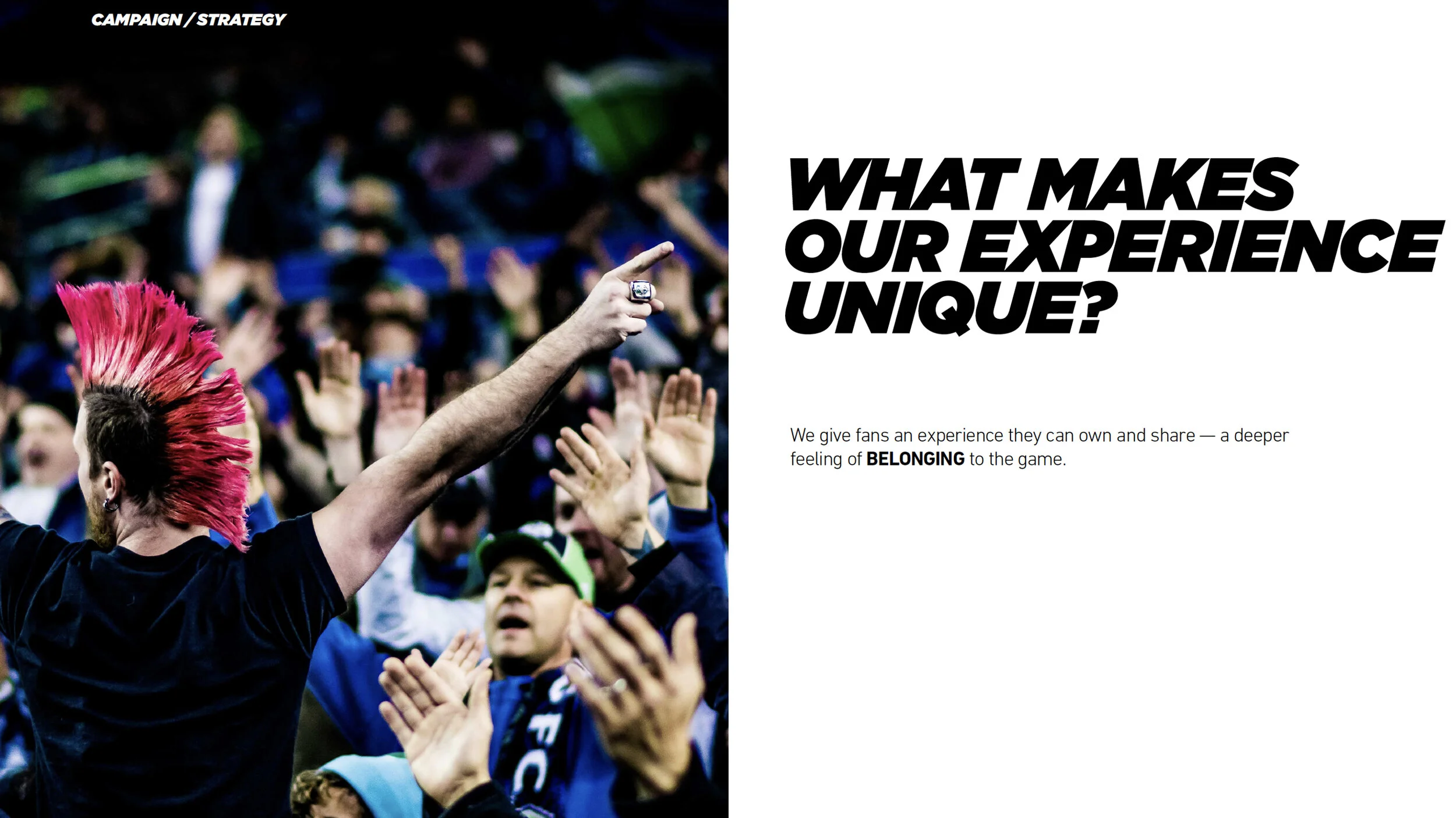 With our openness comes an inclusive stadium atmosphere