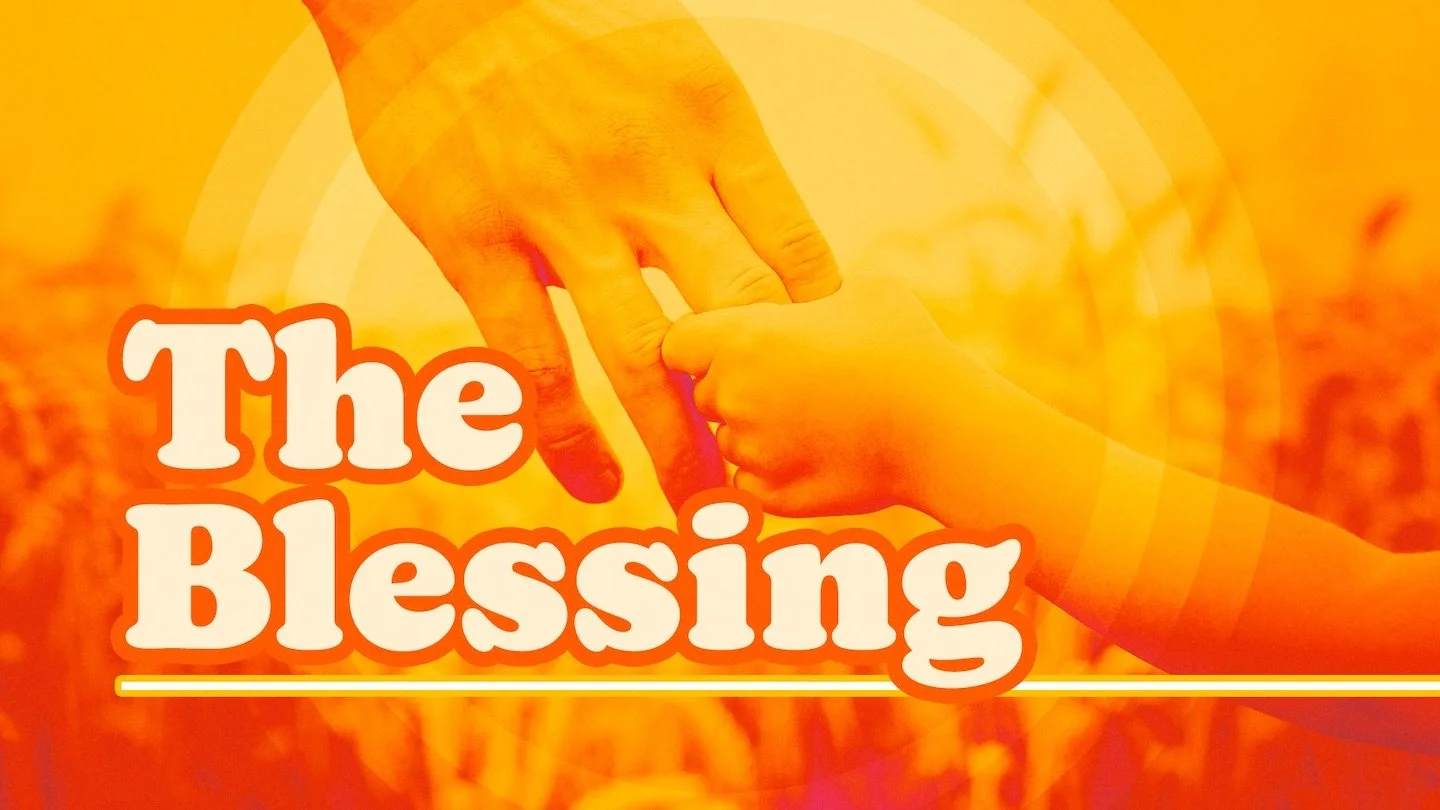 The Blessing: Week 3