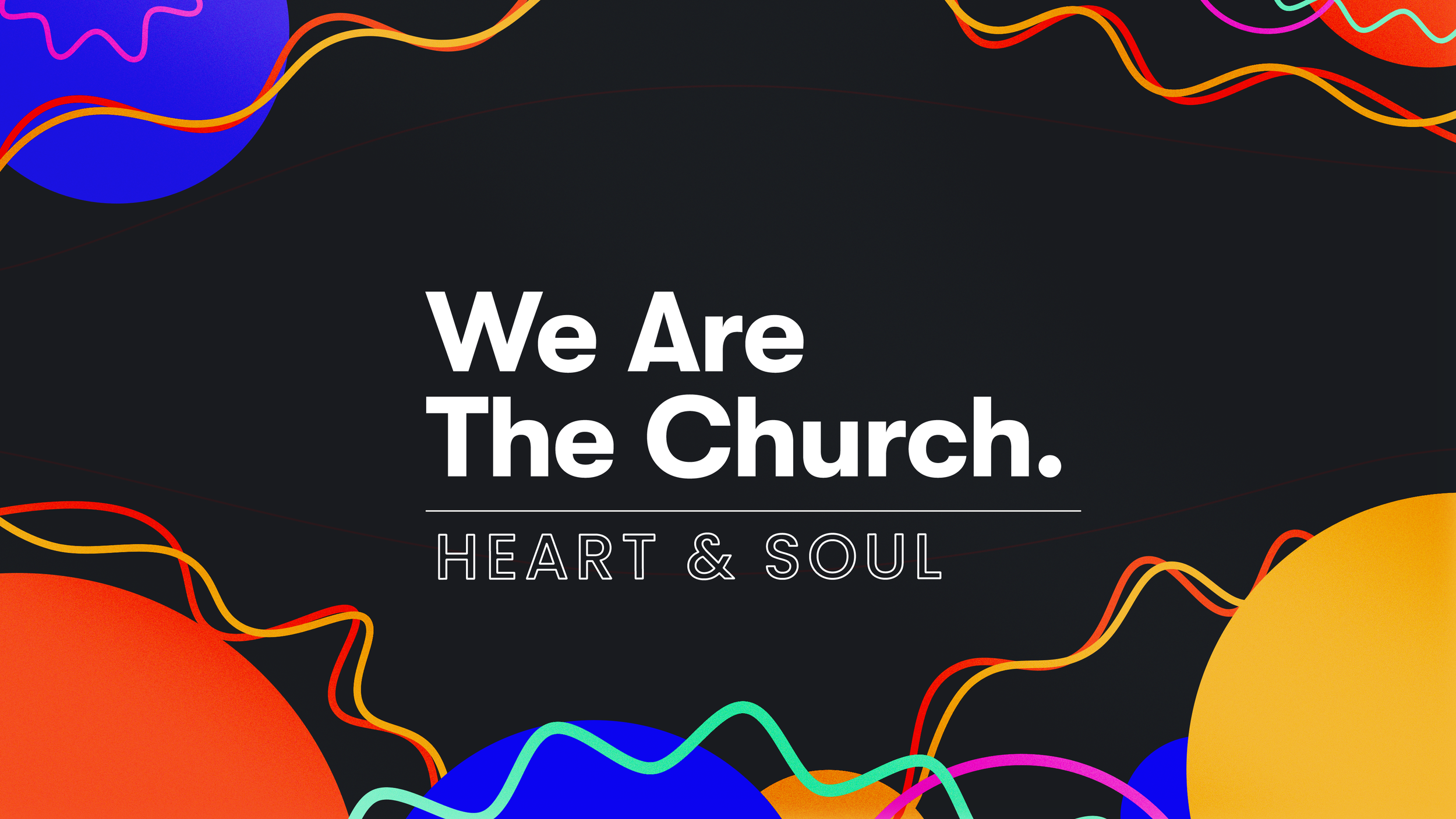 We Are the Church: Week 2