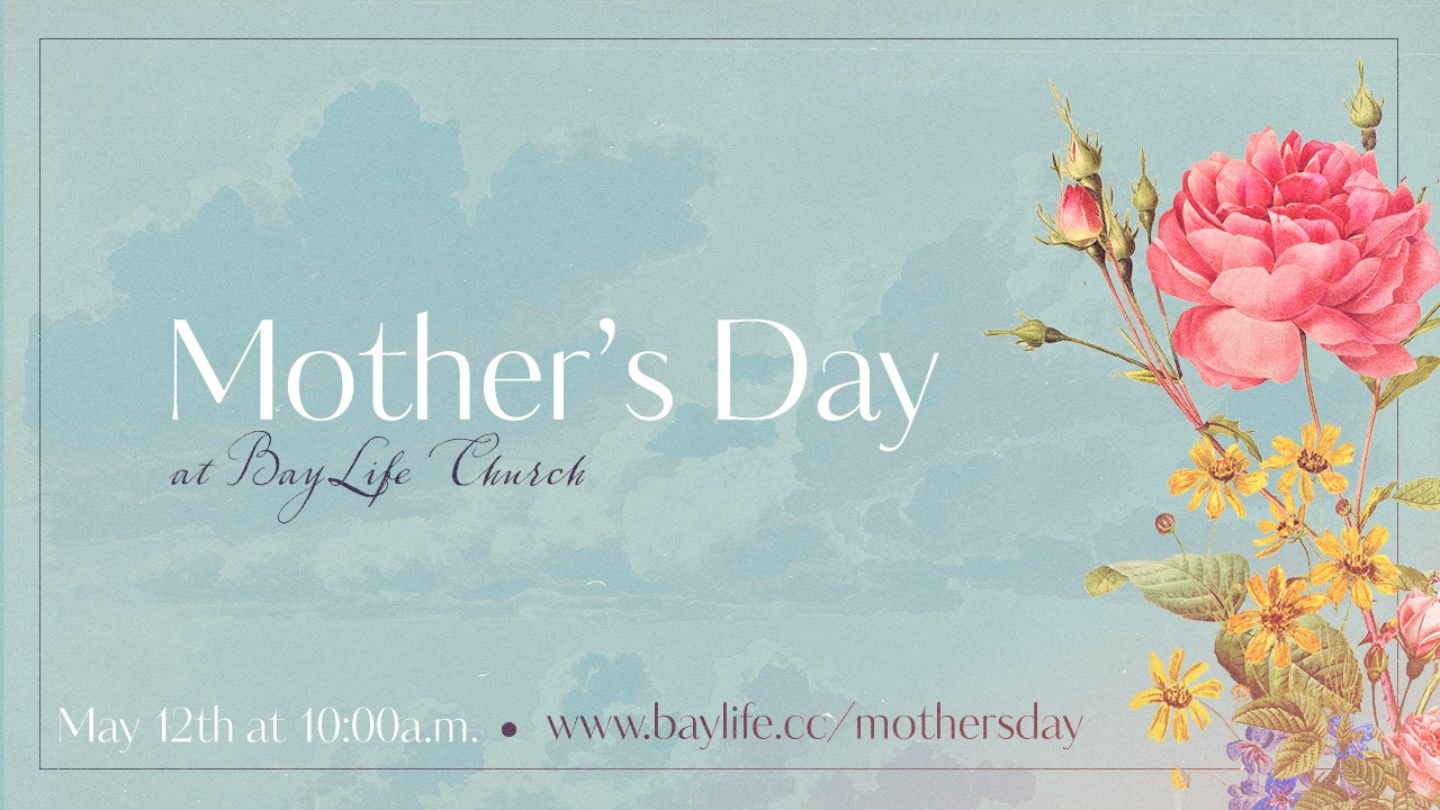 Mother’s Day @ BayLife