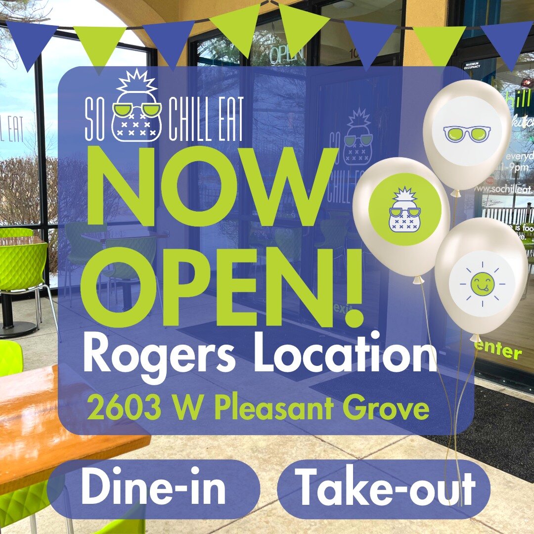 🍍So Chill Eat is Ready to Serve up Rogers!🍍

✅Visit us today in Store. Open Daily 11 am - 9 pm.

✅ Book a Reservation any time!
https://tables.toasttab.com/restaurants/fc47524a-d9b9-4b38-a043-8f8fc6442da1/findTime

✅Skip the wait &amp; Order Online