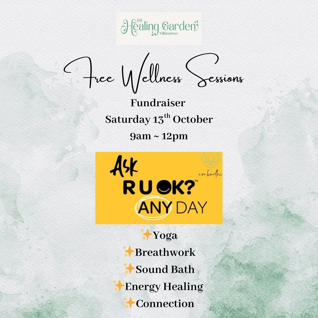 Free Wellness Sessions at The Healing Garden for R U OK? Day Fundraiser. Donations welcomed. Book to secure your space via THG website linked in my bio. See you there! 💛