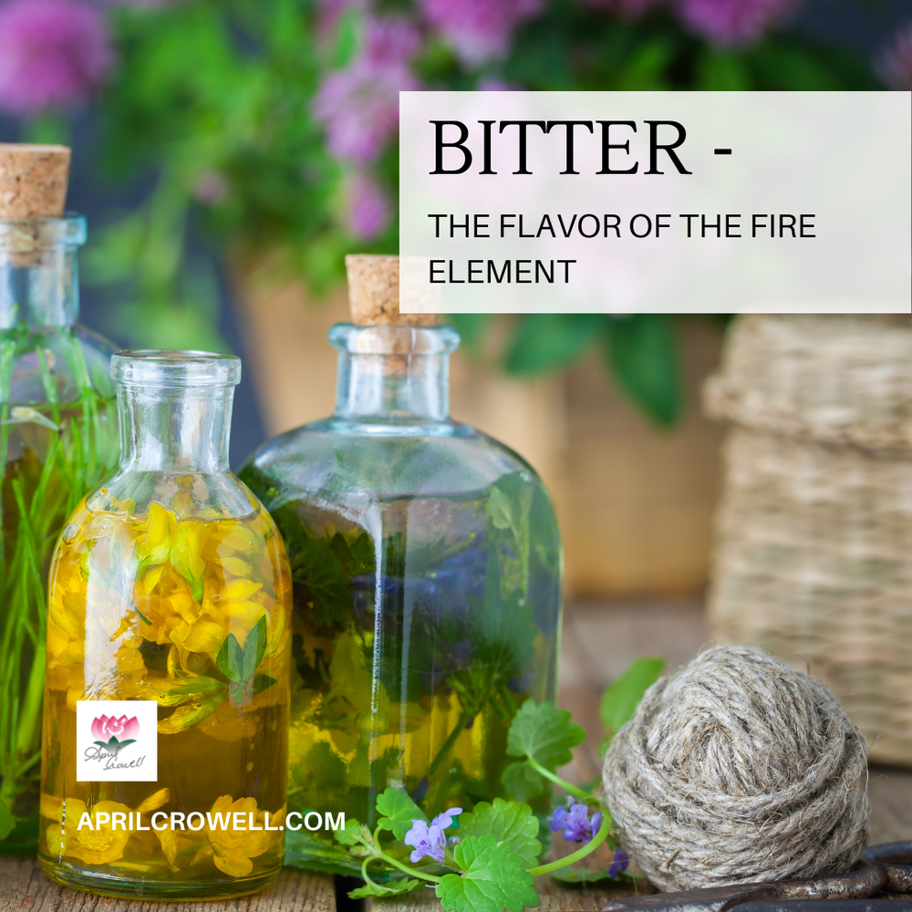 Bitter - The Flavor Of The Fire Element — Aprilcrowell.com