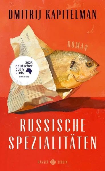 Russische Spezialitäten - Dmitrij Kapitelman (2025)