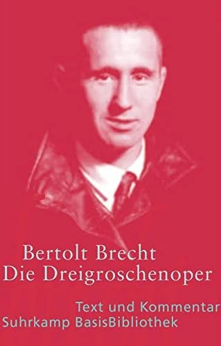 Die Dreigroschenoper - Bertolt Brecht (1928)