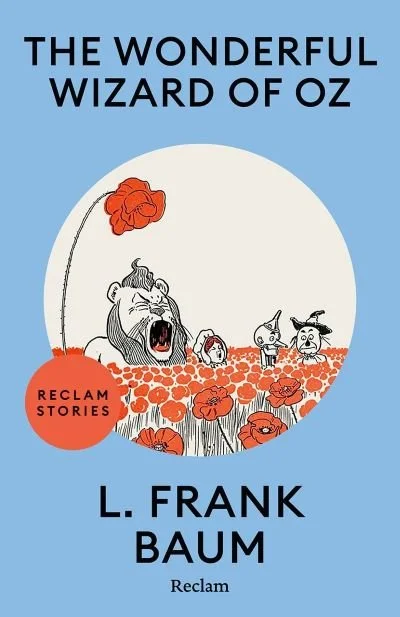 The Wonderful Wizard Of Oz - L. Frank Baum (1900)