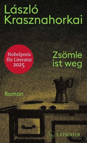 Zsömle ist weg ‒ László Krasznahorkai (2024)